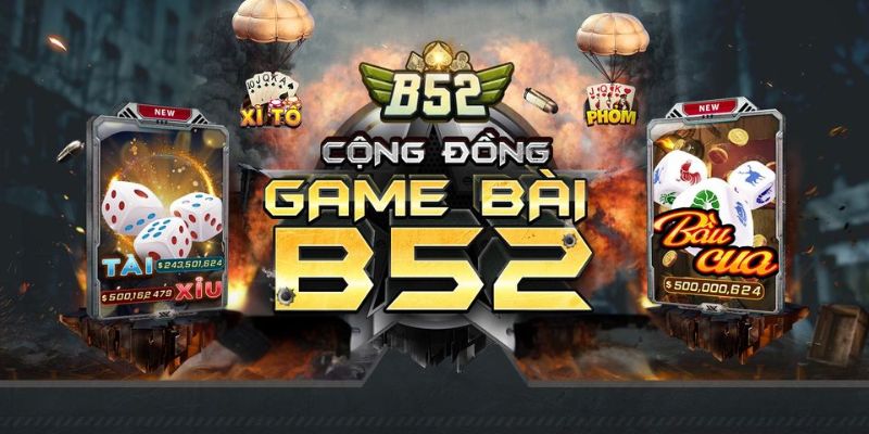 Giới Thiệu B52 Club 2 Giới thiệu B52 Club Đặc Điểm Nổi Bật